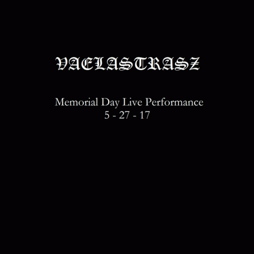 Vaelastrasz : Memorial Day House Show Performance 5 ​- 27 ​-​ 17